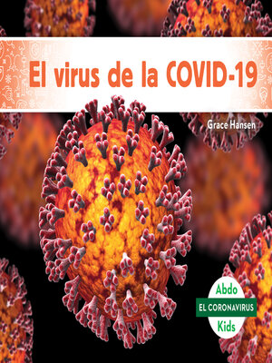 cover image of El virus de la COVID-19 (The COVID-19 Virus)
